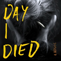 Lori Rader-Day: The Day I Died