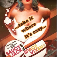 Obsidian Theater and SRO Productions present <i>Saucy Jack and the Space Vixens</i>
