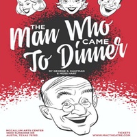 MacTheatre presents The Man Who Came to Dinner