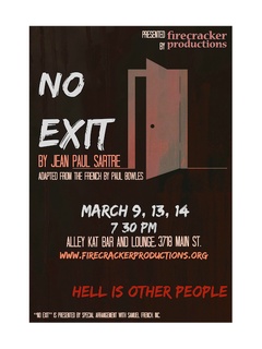 Firecracker Productions presents No Exit by Jean-Paul Sartre