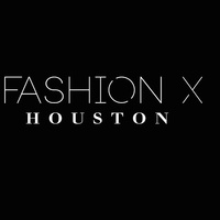 Fashion X Houston
