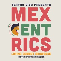 Teatro Vivo presents Mexcentrics