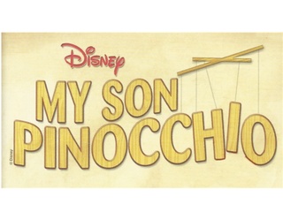 Class Act Productions presents Disney's My Son Pinocchio