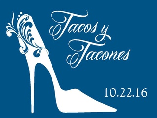 Association for the Advancement of Mexican Americans presents 2016 Tacos y Tacones Gala