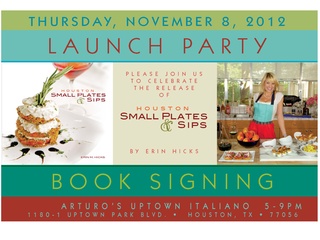 Book launch party: <i>Houston Small Plates & Sips</i> by Erin Hicks
