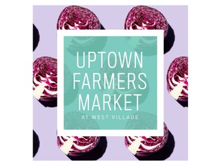 Uptown Farmers Market at West Village
