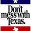Don't Mess with Texas