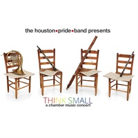 Houston Pride Band presents Think Small