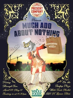 poster for Shakespeare at the Market show Much Ado About Nothing