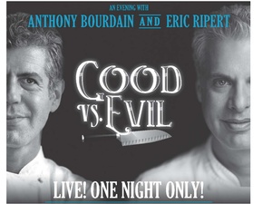 Good vs. Evil: An Evening with Anthony Bourdain and Eric Ripert