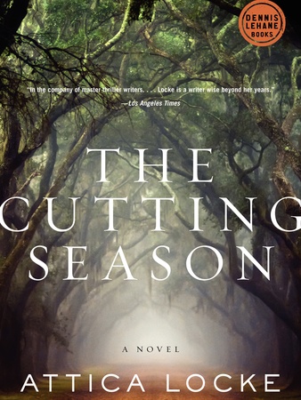 Attica Locke, The Cutting Season, book