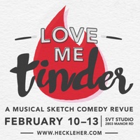 Heckle Her Productions presents Love Me Tinder