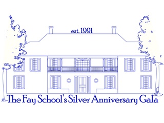 The Fay School presents Silver Anniversary Gala