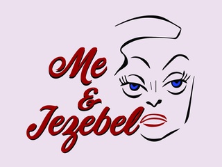 Queensbury Theatre presents <i>Me & Jezebel</i>