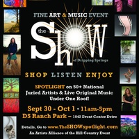 Artists Alliance of the Hill Country presents The Show of Dripping Springs