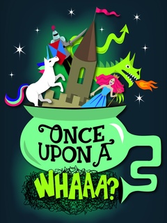 Austin Scottish Rite Theatre presents <i>Once Upon a Whaaa?!</i>