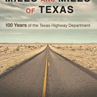 Austin History Center presents Meet the Author: <i>Miles and Miles of Texas</i>
